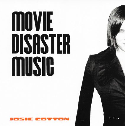Movie Disaster Music by Josie Cotton