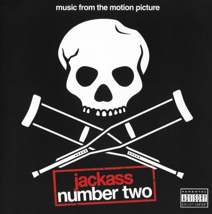 Jackass Number Two Soundtrack, Featuring Josie Cotton, Johnny Knoxville, Smut Peddlers, The Datsuns, Elvis Presley, Pavement, Peaches, The Vandals, Karen O and more