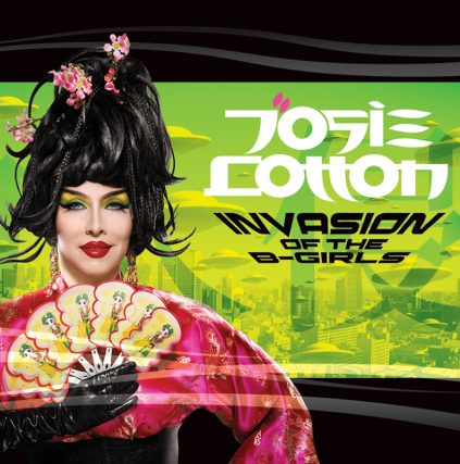 Invasion Of The B Girls by Josie Cotton