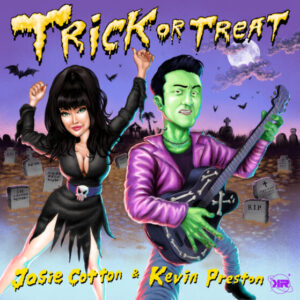 Josie Cotton + Kevin Preston, Trick or Treat